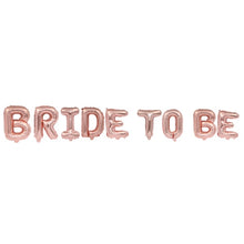 Load image into Gallery viewer, Gold/Rose Gold/Silver Bride To Be Letter Heart/Star Foil Confetti Balloons For Bachelorette Hen Party/Wedding Party Decoration